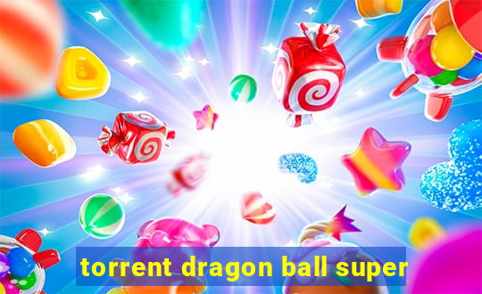 torrent dragon ball super