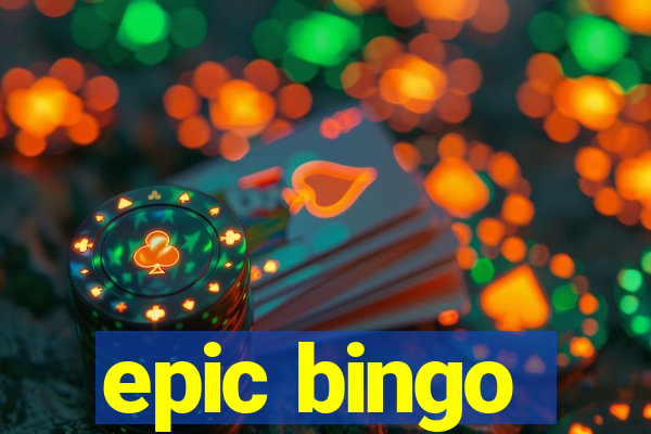 epic bingo