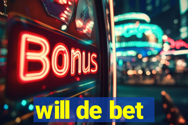 will de bet