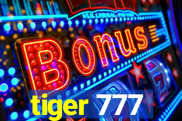 tiger 777