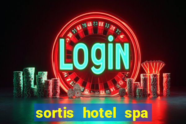 sortis hotel spa and casino