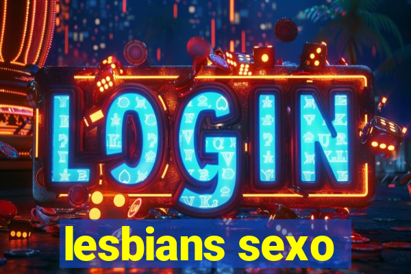 lesbians sexo