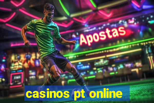 casinos pt online