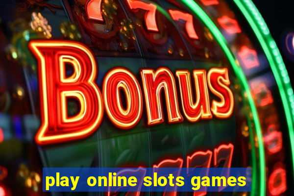 play online slots games