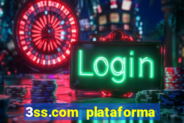 3ss.com plataforma de jogos