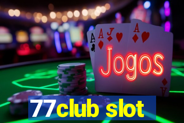 77club slot