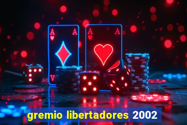 gremio libertadores 2002