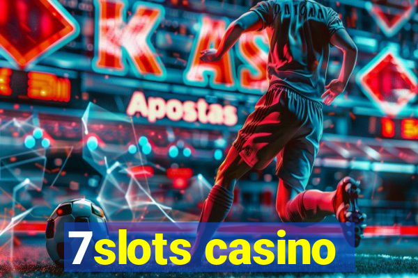 7slots casino