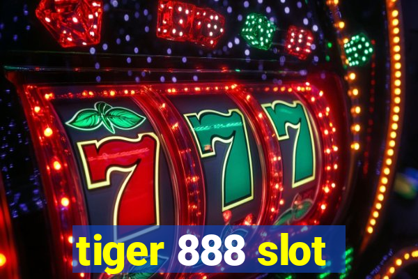 tiger 888 slot