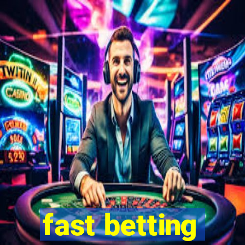 fast betting