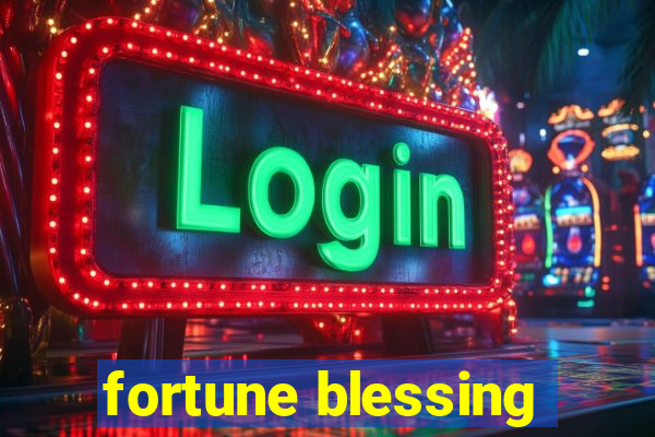 fortune blessing