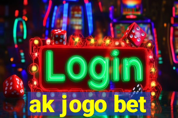 ak jogo bet