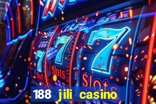 188 jili casino login register philippines