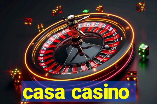 casa casino