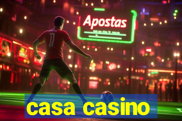 casa casino