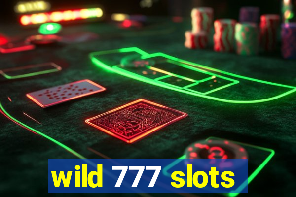 wild 777 slots