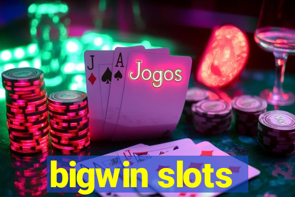 bigwin slots