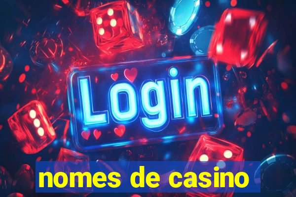 nomes de casino