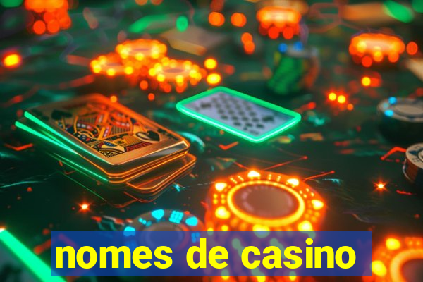 nomes de casino