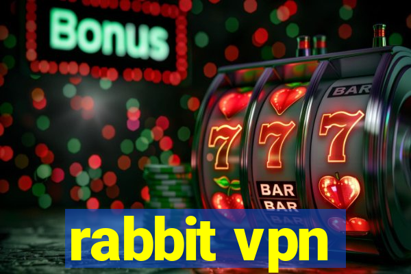 rabbit vpn