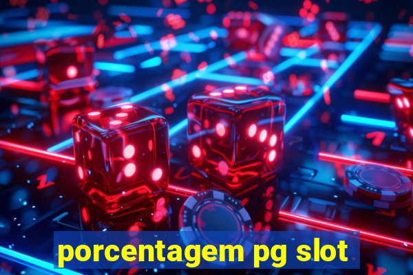 porcentagem pg slot