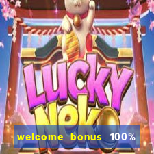 welcome bonus 100% slot malaysia