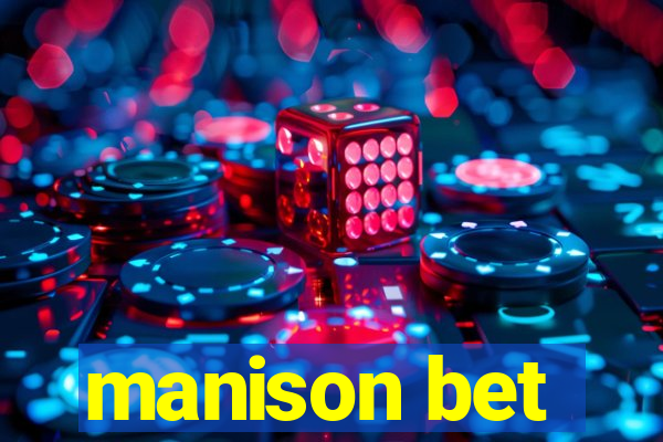 manison bet