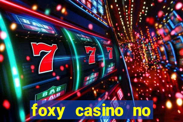 foxy casino no deposit bonus