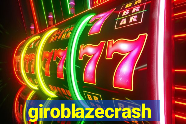 giroblazecrash