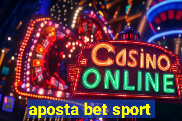 aposta bet sport