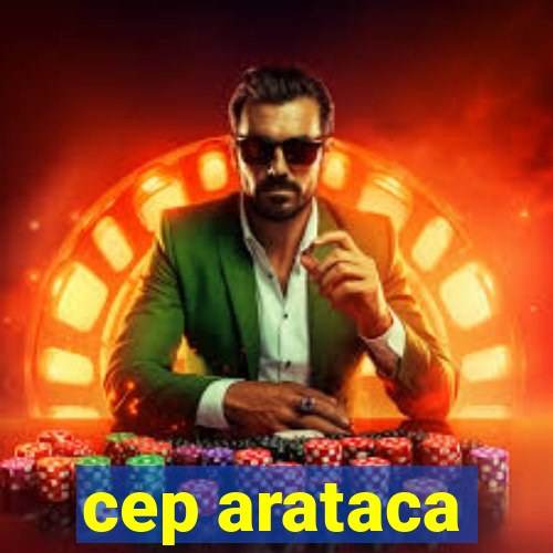 cep arataca