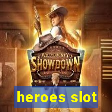 heroes slot