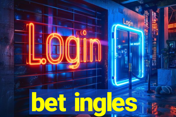 bet ingles