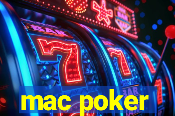 mac poker