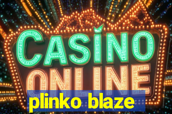 plinko blaze