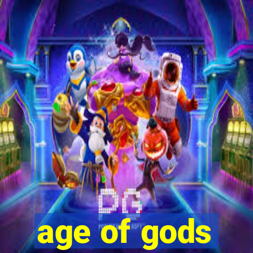 age of gods