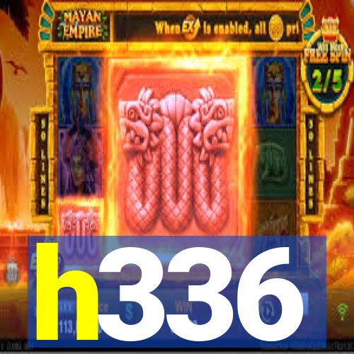 h336