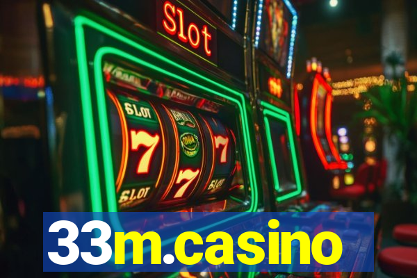 33m.casino