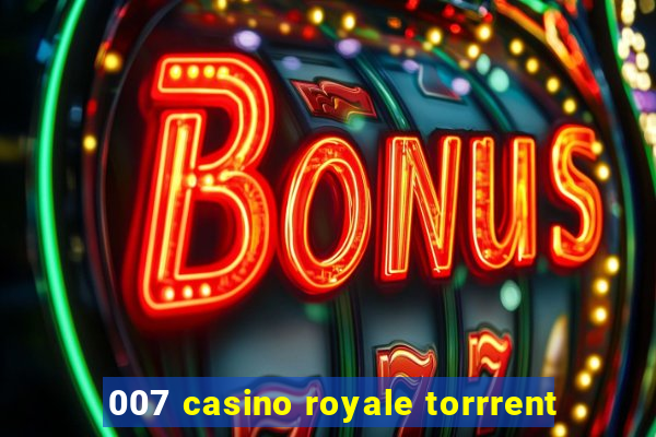 007 casino royale torrrent