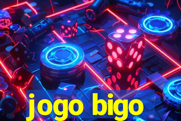 jogo bigo