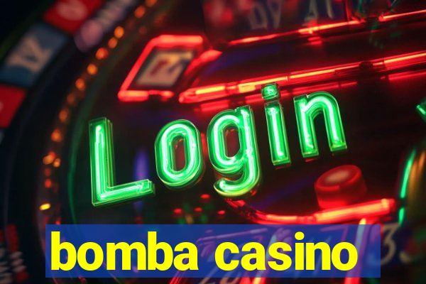 bomba casino