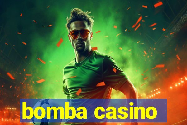 bomba casino