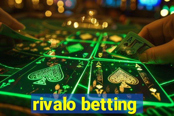 rivalo betting