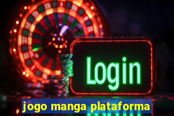 jogo manga plataforma