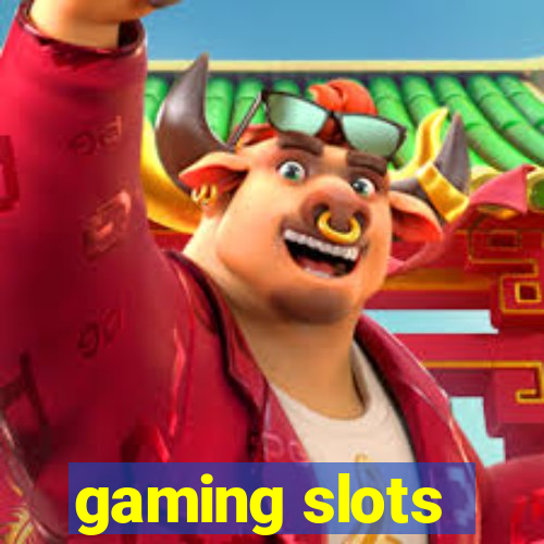 gaming slots