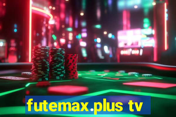 futemax.plus tv