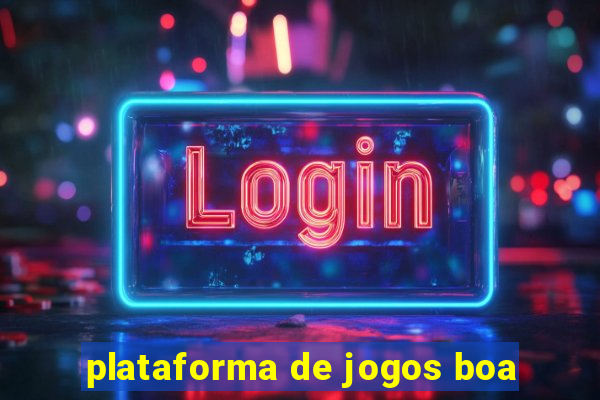 plataforma de jogos boa