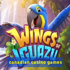 canadian casino games