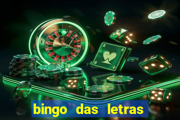 bingo das letras para imprimir colorido