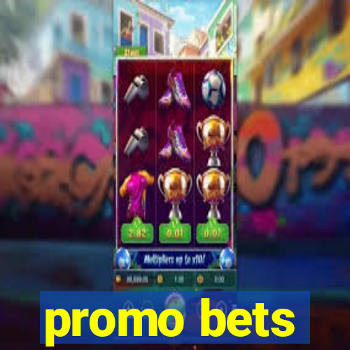 promo bets